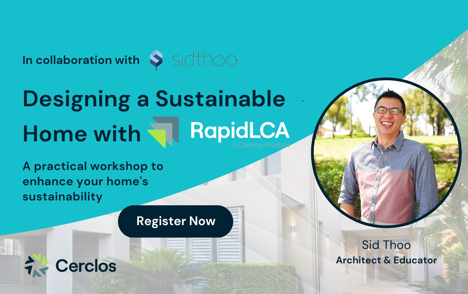 Designing a Sustainable Home with RapidLCA - Presented by Cerclos